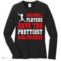 Baseball Players Have The Prettiest Girlfriends  Women's Long Sleeve Shirt thumb 0