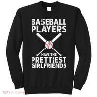  Baseball Players Have The Prettiest Girlfriends Sweatshirt thumb 0