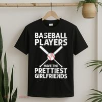  Baseball Players Have The Prettiest Girlfriends T-Shirt thumb 2