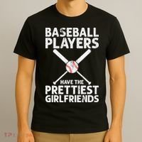  Baseball Players Have The Prettiest Girlfriends T-Shirt thumb 3