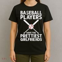  Baseball Players Have The Prettiest Girlfriends T-Shirt thumb 4
