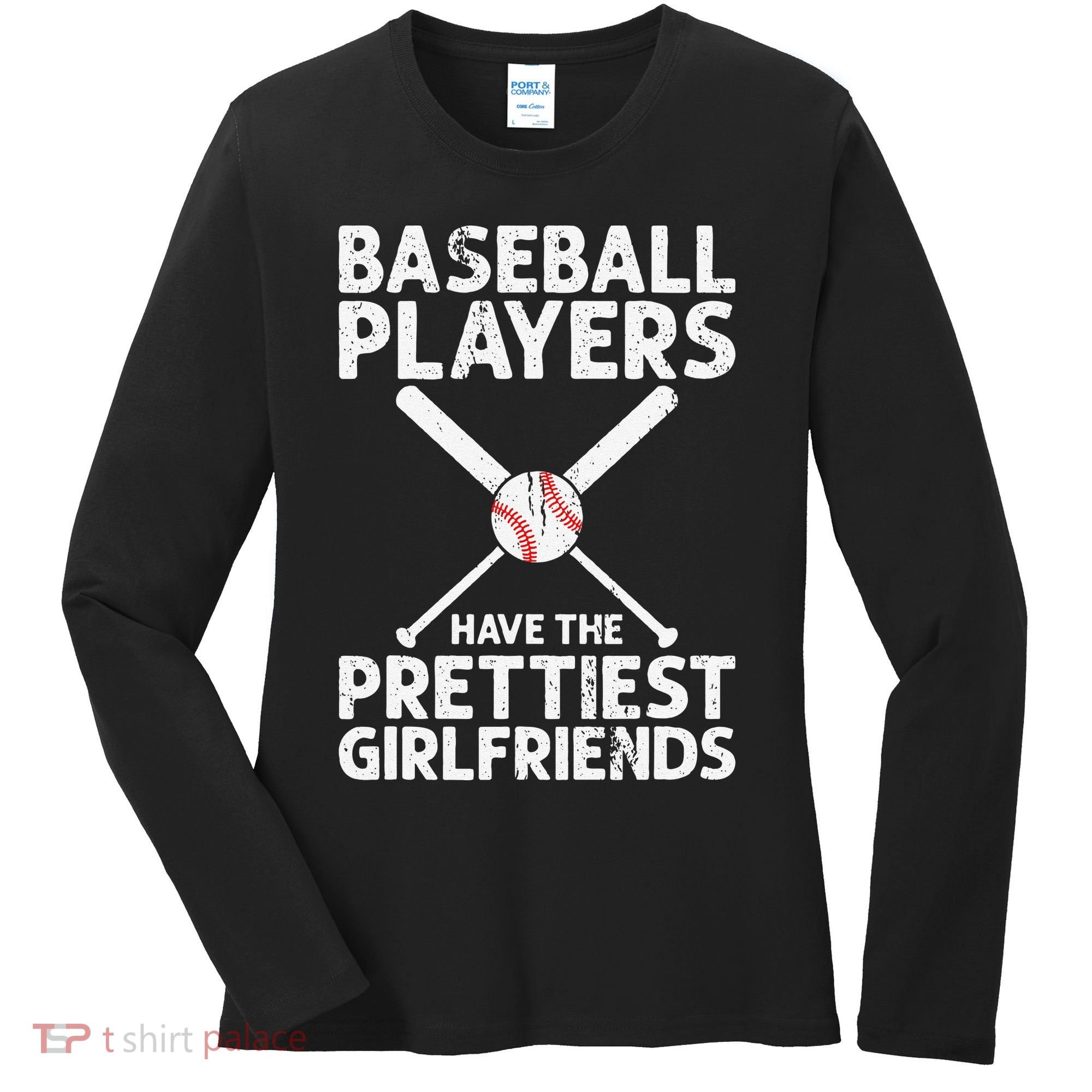  Baseball Players Have The Prettiest Girlfriends Women's Long Sleeve Shirt