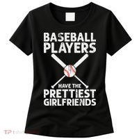  Baseball Players Have The Prettiest Girlfriends Women's T-Shirt thumb 0