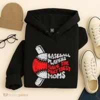 Baseball Players Have The Prettiest Moms Funny Baseball Hoodie thumb 4
