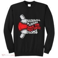 Baseball Players Have The Prettiest Moms Funny Baseball Sweatshirt thumb 0
