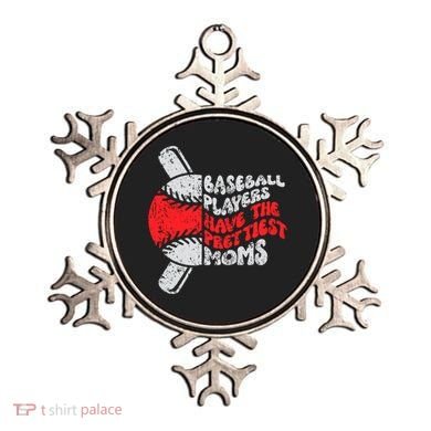 Baseball Players Have The Prettiest Moms Funny Baseball Ornament