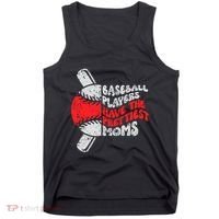 Baseball Players Have The Prettiest Moms Funny Baseball Tank Top thumb 0