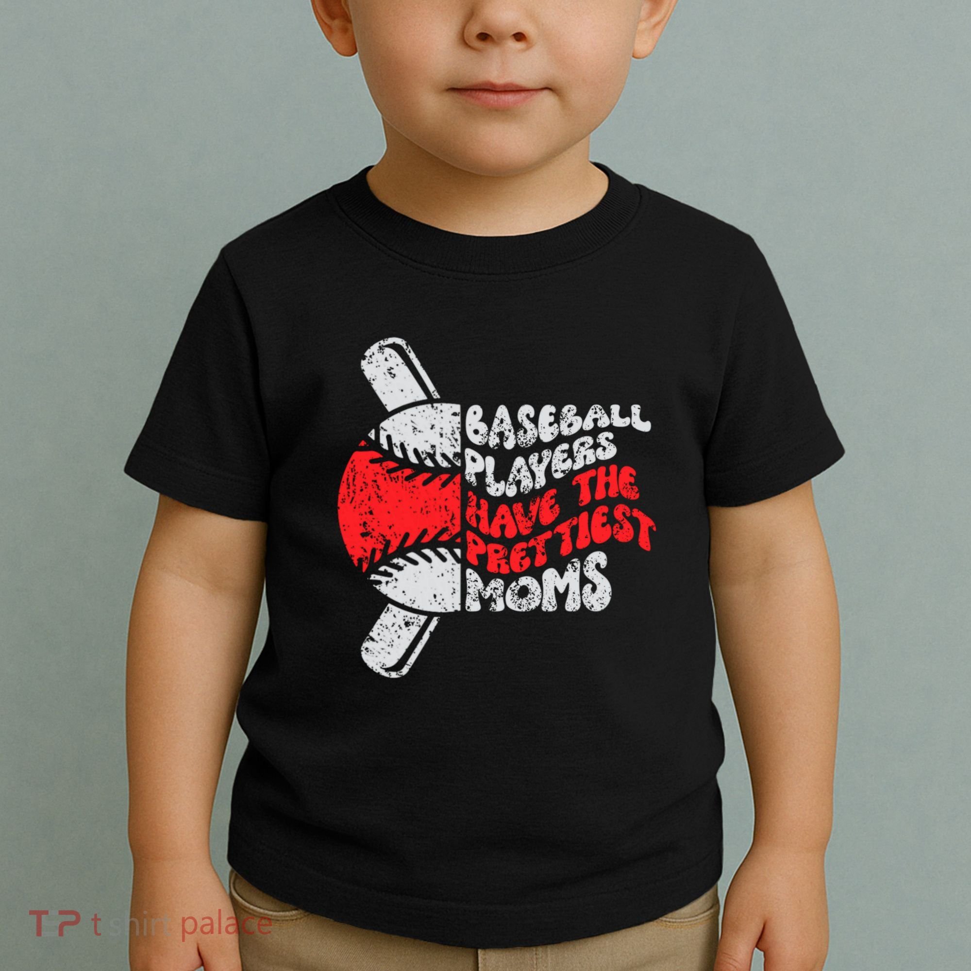 Baseball Players Have The Prettiest Moms Funny Baseball Toddler T-Shirt