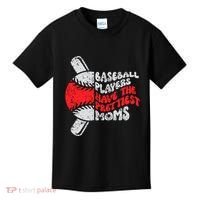 Baseball Players Have The Prettiest Moms Funny Baseball Kids T-Shirt thumb 0