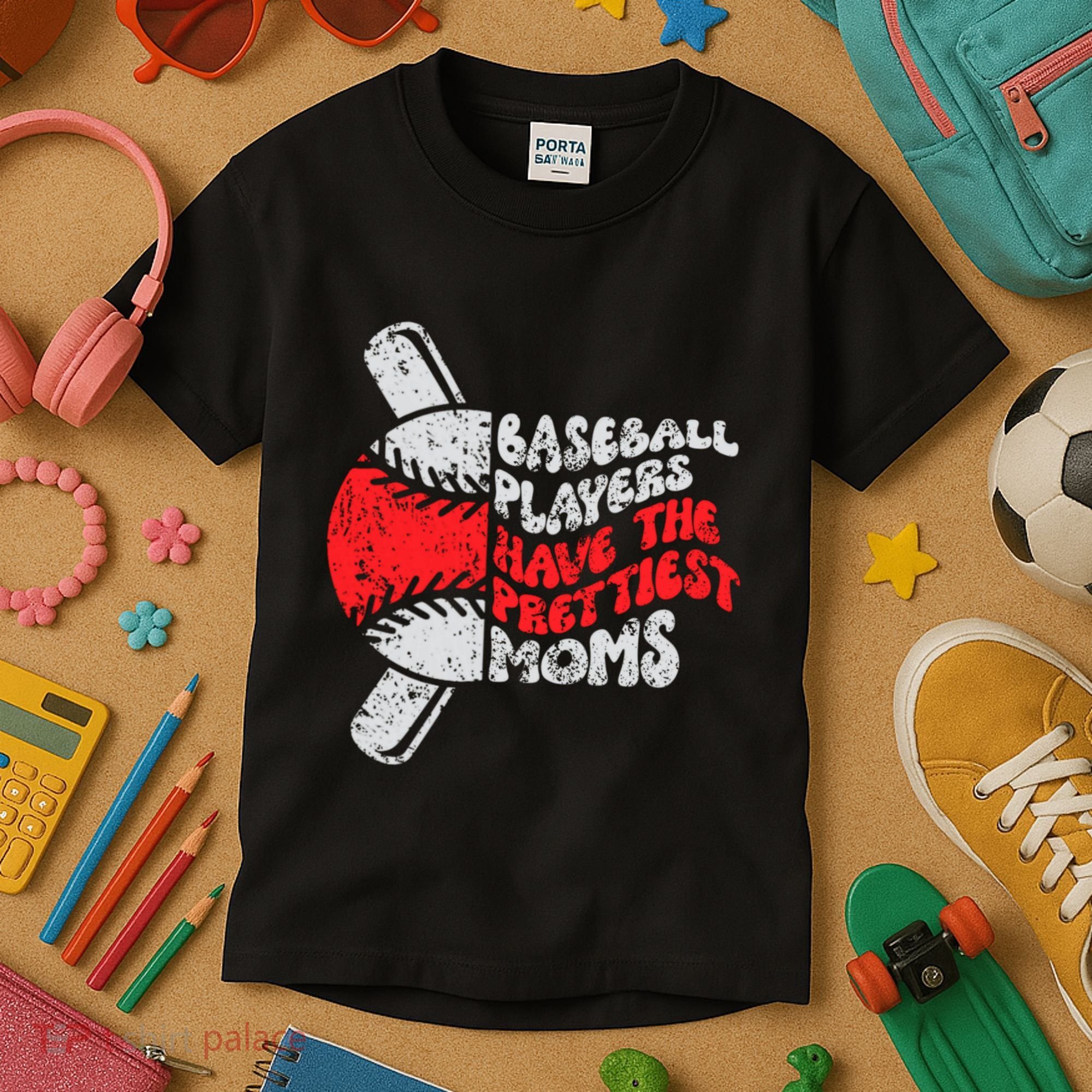 Baseball Players Have The Prettiest Moms Funny Baseball Kids T-Shirt