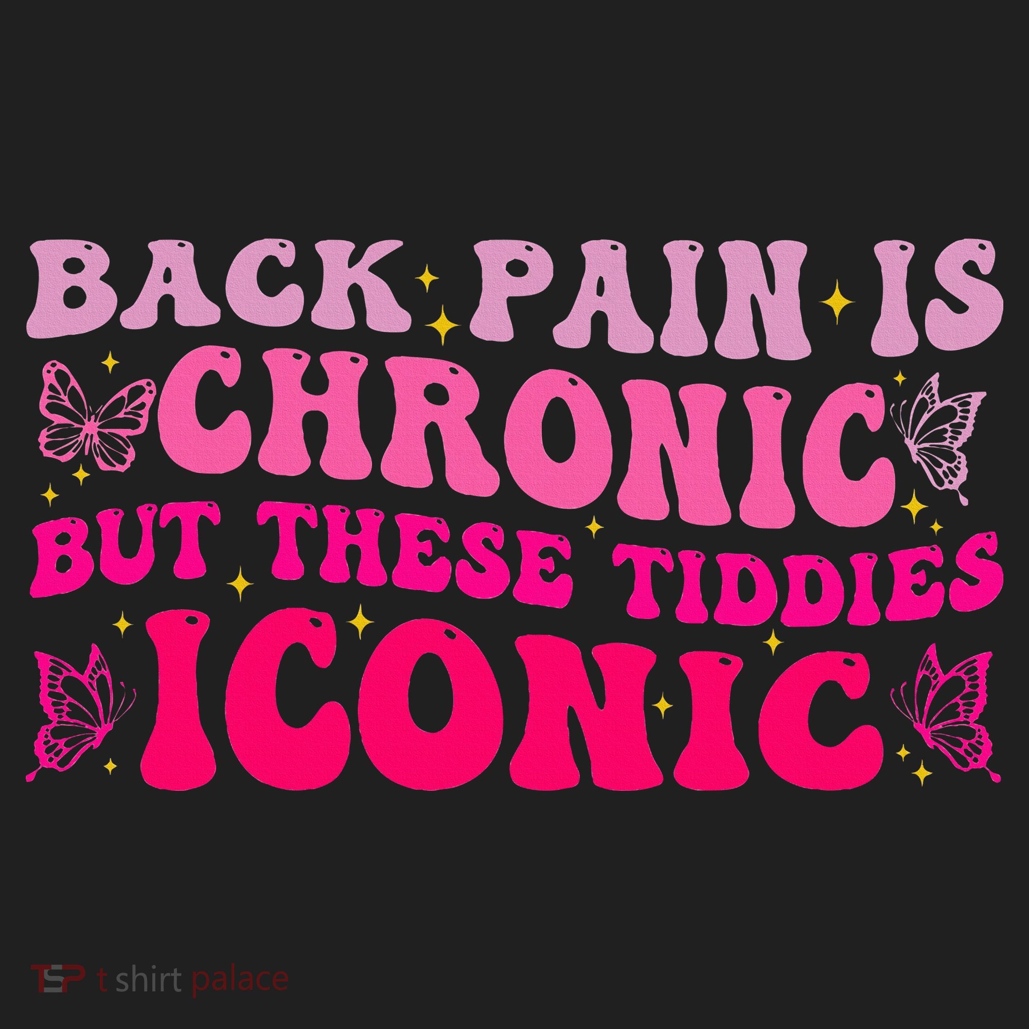Back Pain Is Chronic But These Tiddies Iconic Women's Sweatshirt