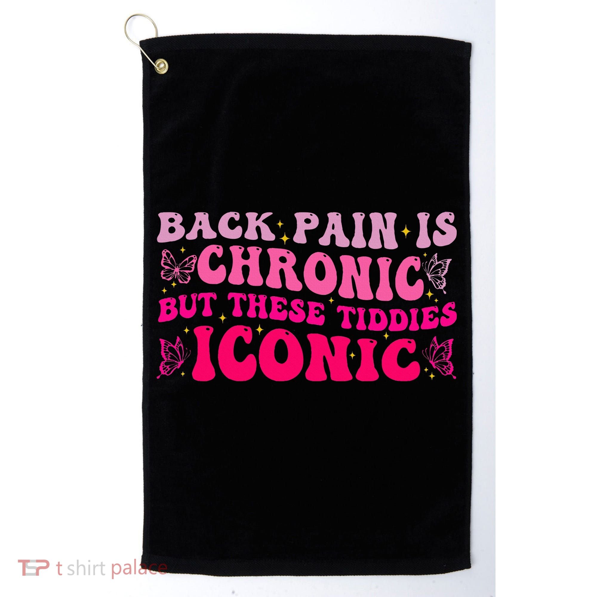 Back Pain Is Chronic But These Tiddies Iconic Golf Towel