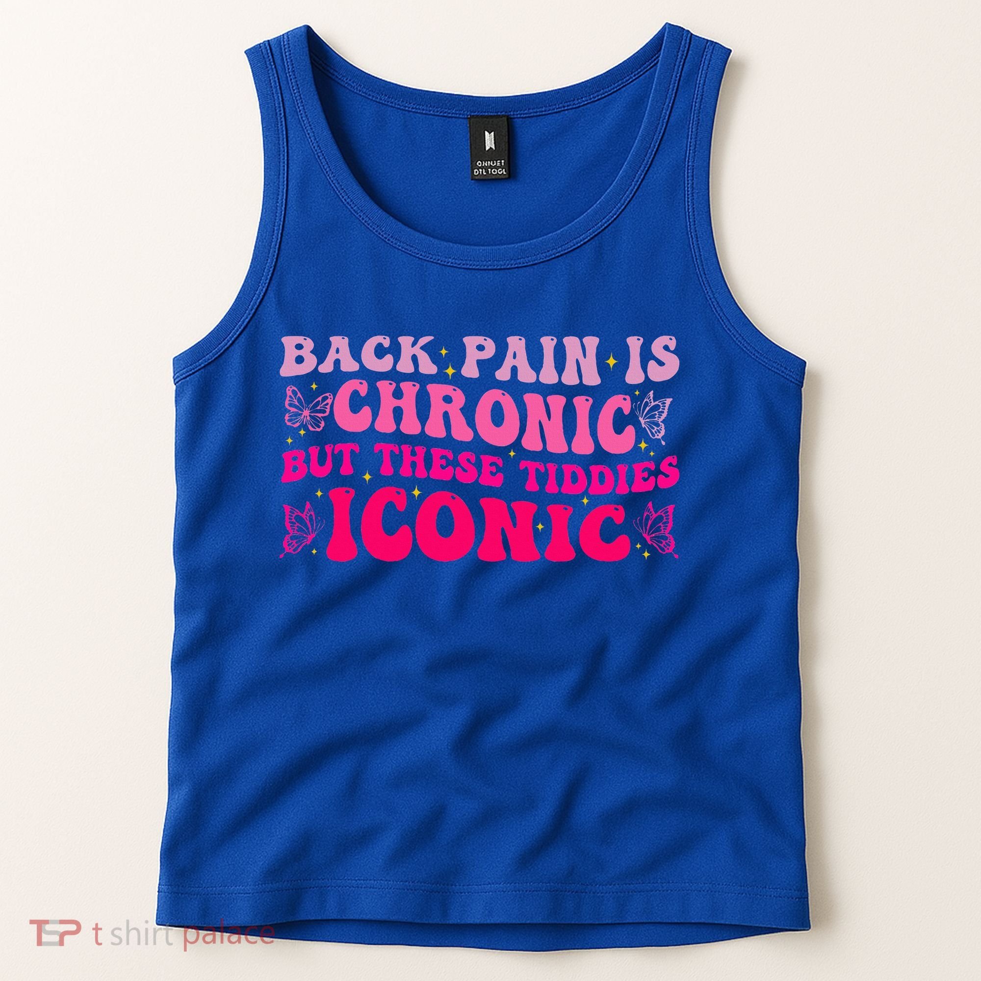 Back Pain Is Chronic But These Tiddies Iconic Tank Top