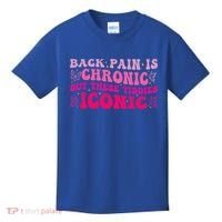 Back Pain Is Chronic But These Tiddies Iconic Kids T-Shirt thumb 0
