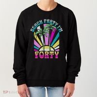 Beach Party I’M Forty Retro Sun Beach Women's Sweatshirt thumb 0