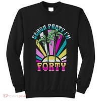 Beach Party I’M Forty Retro Sun Beach Sweatshirt thumb 0