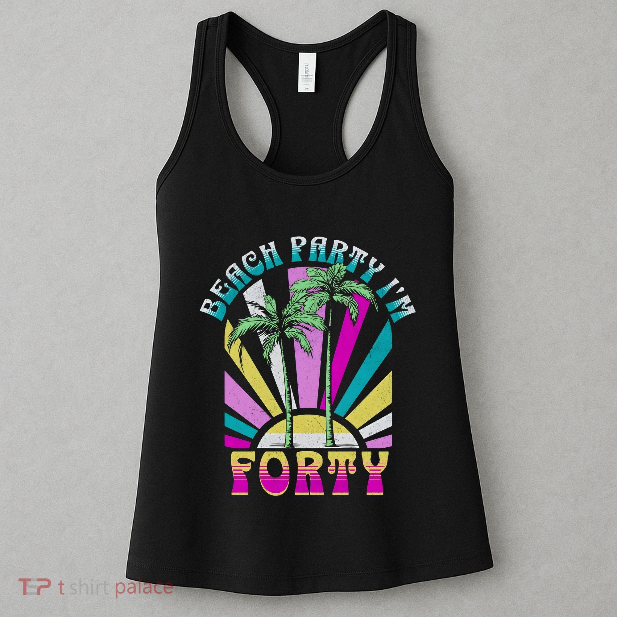 Beach Party I’M Forty Retro Sun Beach Women's Tank Top