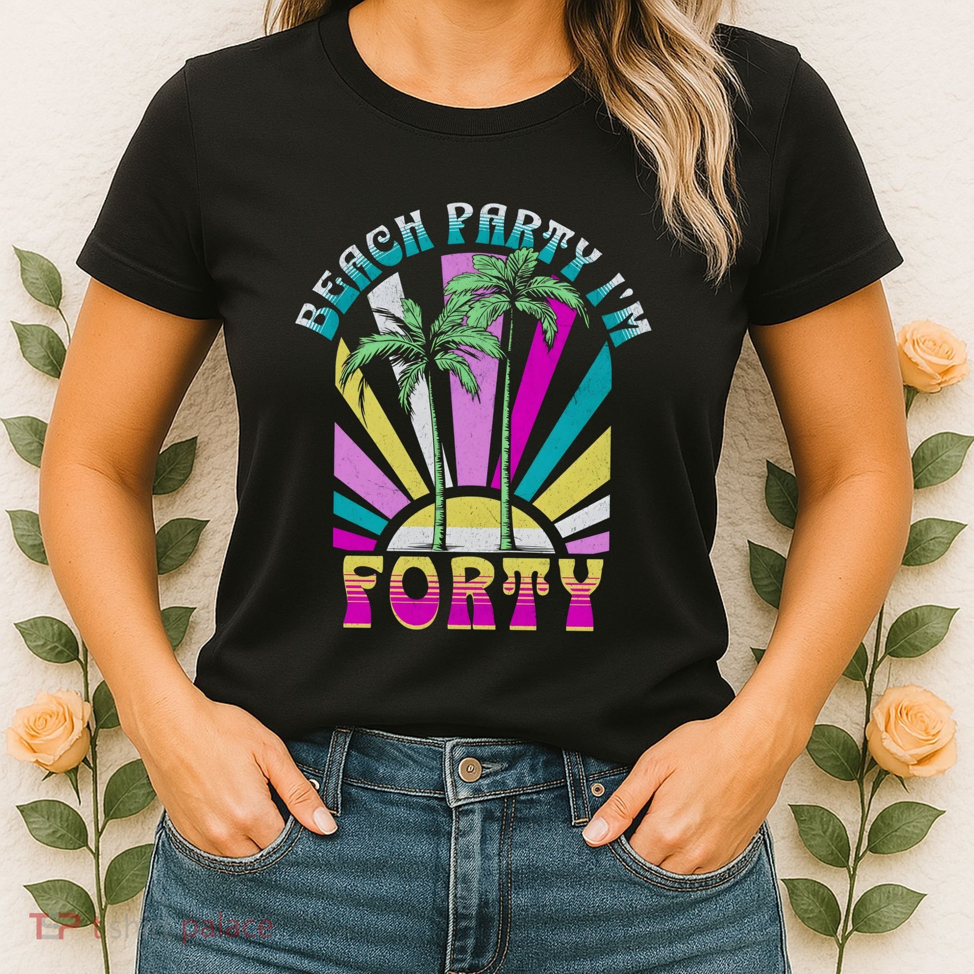 Beach Party I’M Forty Retro Sun Beach Women's T-Shirt