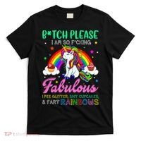 Bitch Please I Am So Fucking Fabulous Funny Unicorn T-Shirt thumb 0