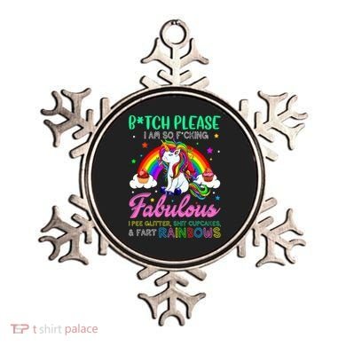 Bitch Please I Am So Fucking Fabulous Funny Unicorn Ornament