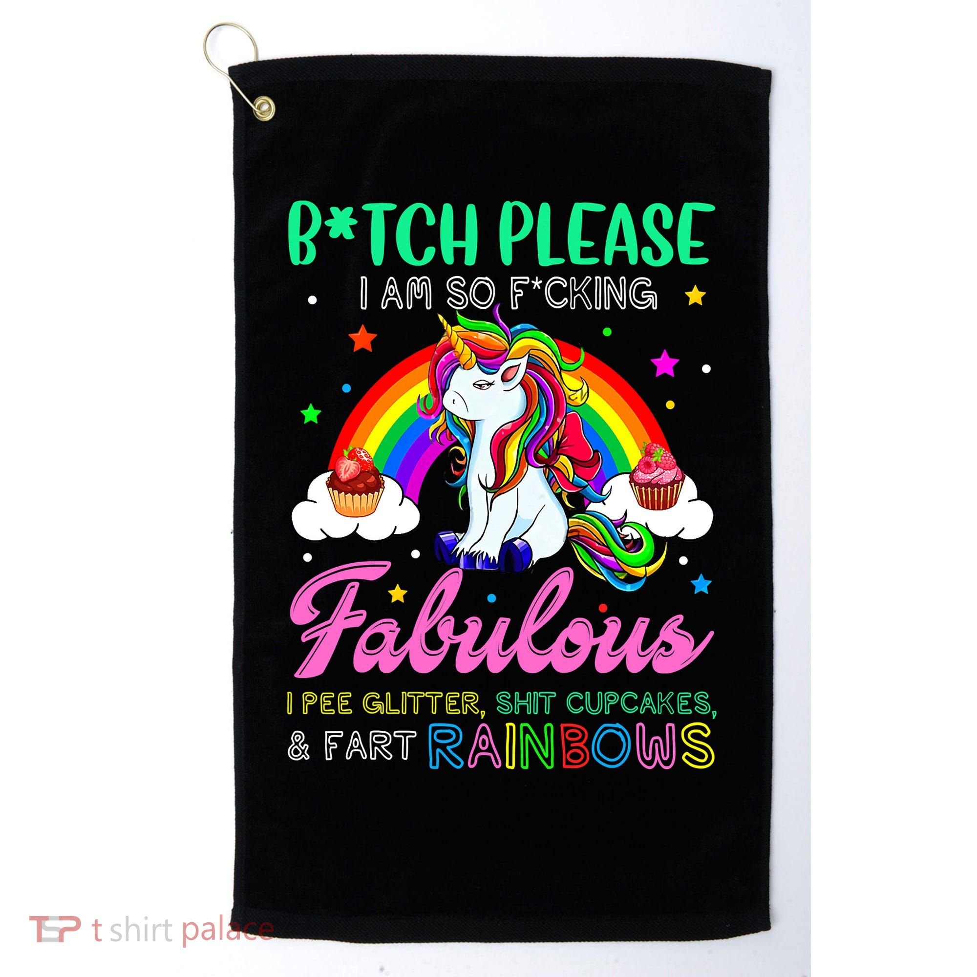 Bitch Please I Am So Fucking Fabulous Funny Unicorn Golf Towel