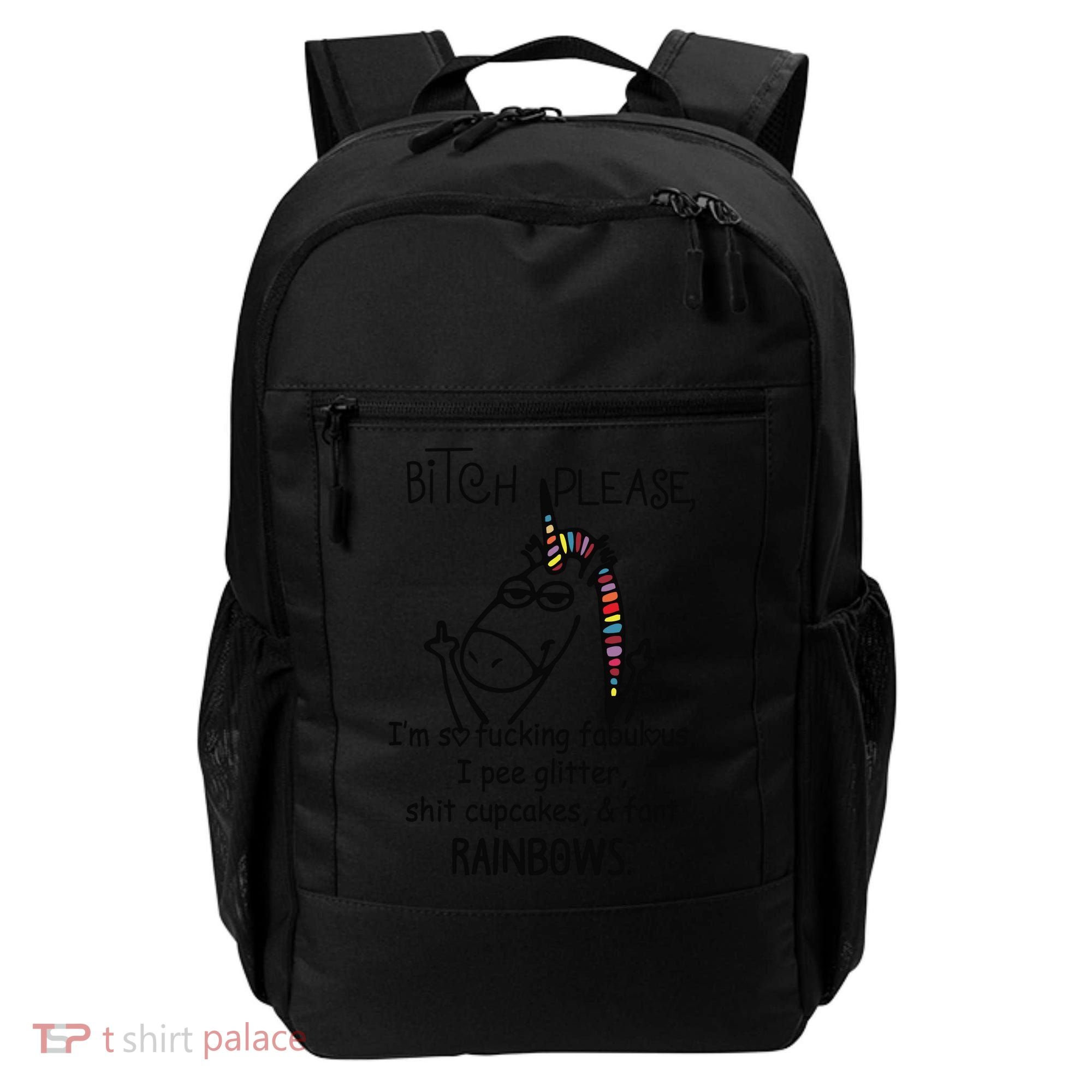 Bitch Please Im So Fucking Fabulous Funny Cool Unicorn Backpack