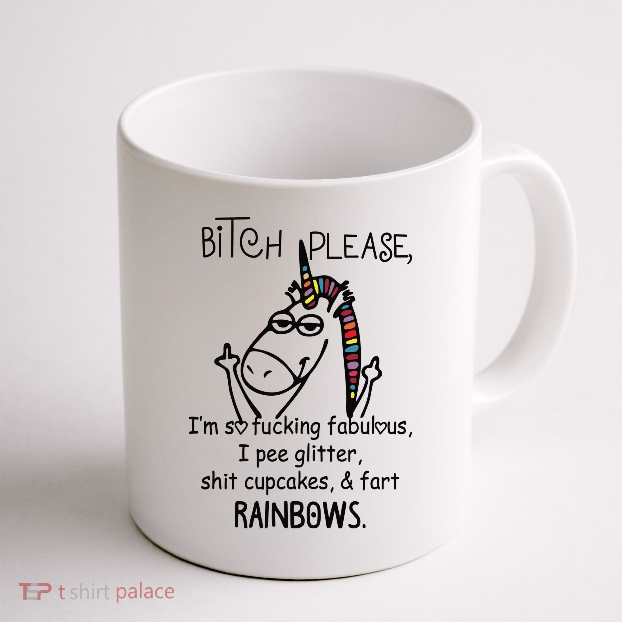Bitch Please Im So Fucking Fabulous Funny Cool Unicorn Coffee Mug