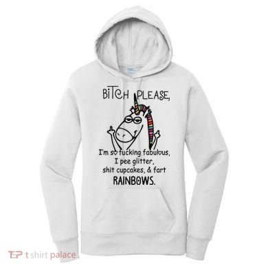 Bitch Please Im So Fucking Fabulous Funny Cool Unicorn Women's Hoodie