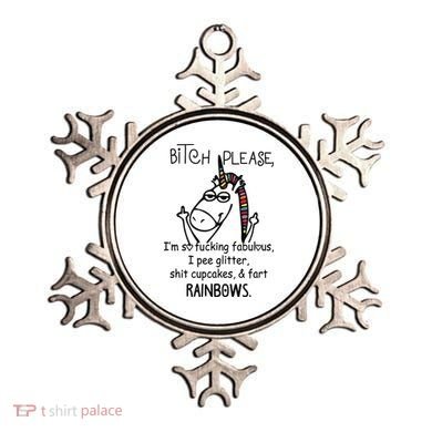 Bitch Please Im So Fucking Fabulous Funny Cool Unicorn Ornament