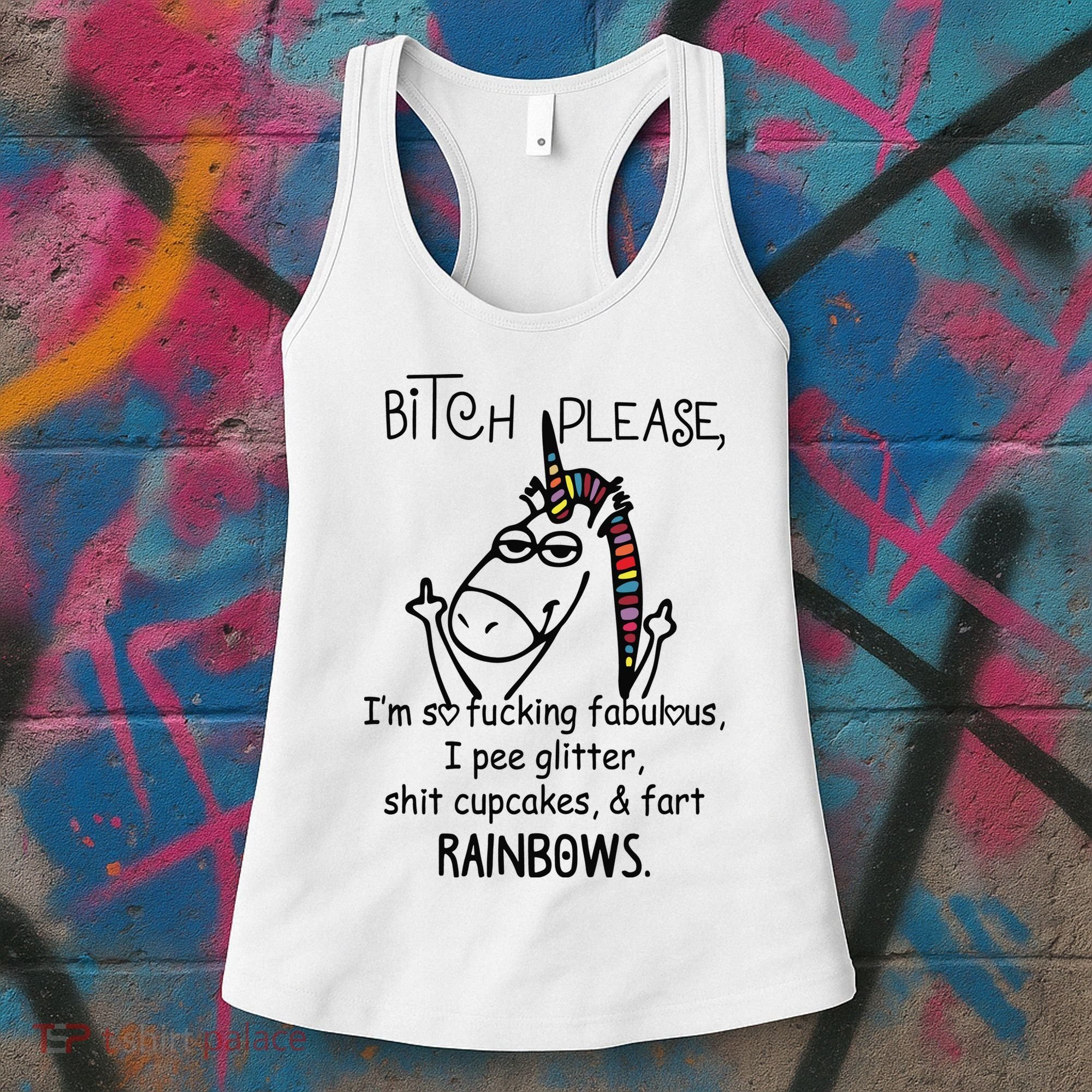 Bitch Please Im So Fucking Fabulous Funny Cool Unicorn Women's Tank Top