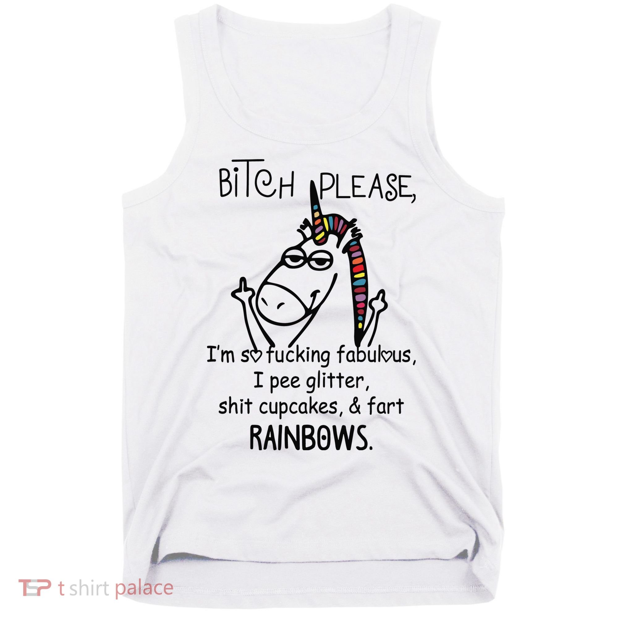 Bitch Please Im So Fucking Fabulous Funny Cool Unicorn Tank Top
