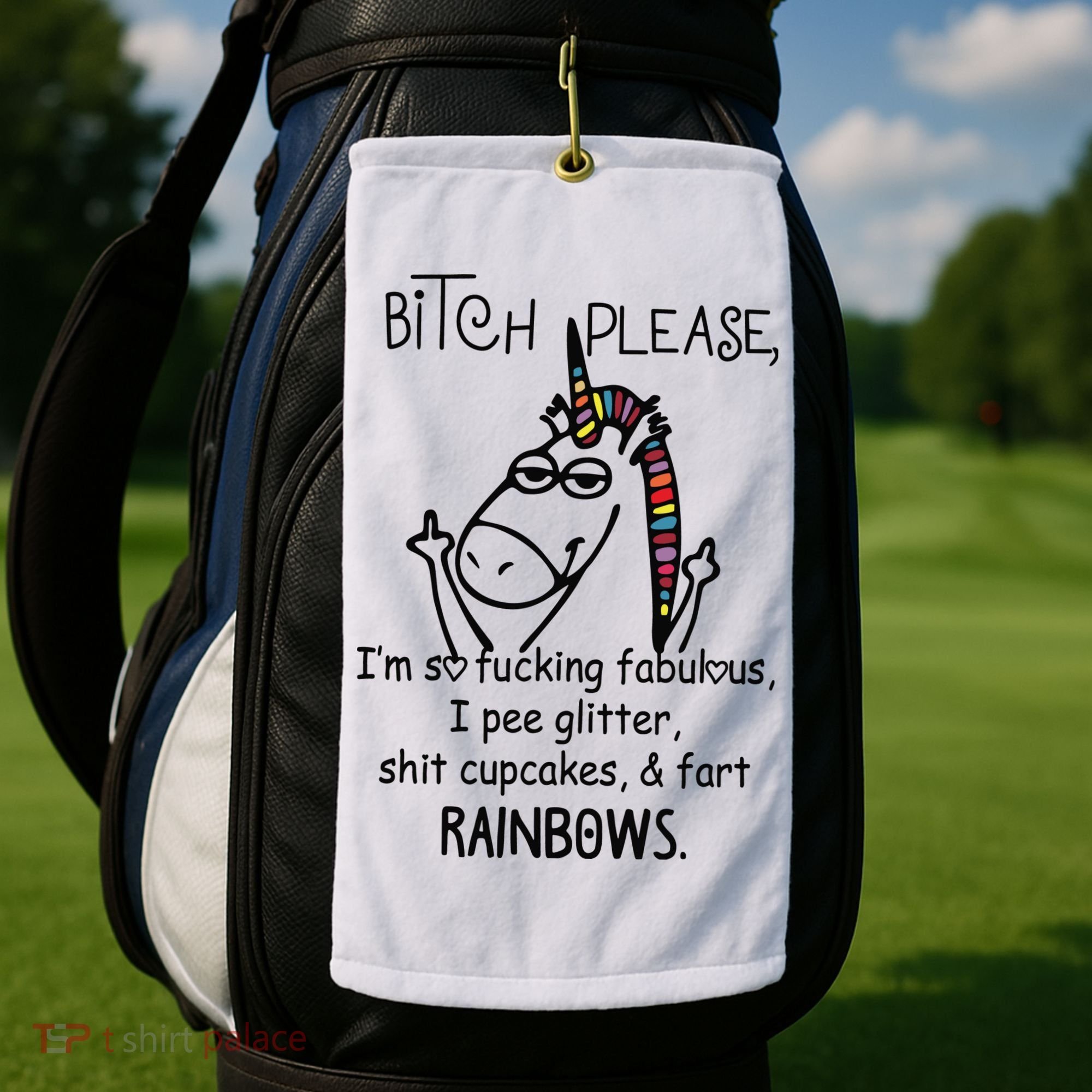 Bitch Please Im So Fucking Fabulous Funny Cool Unicorn Golf Towel
