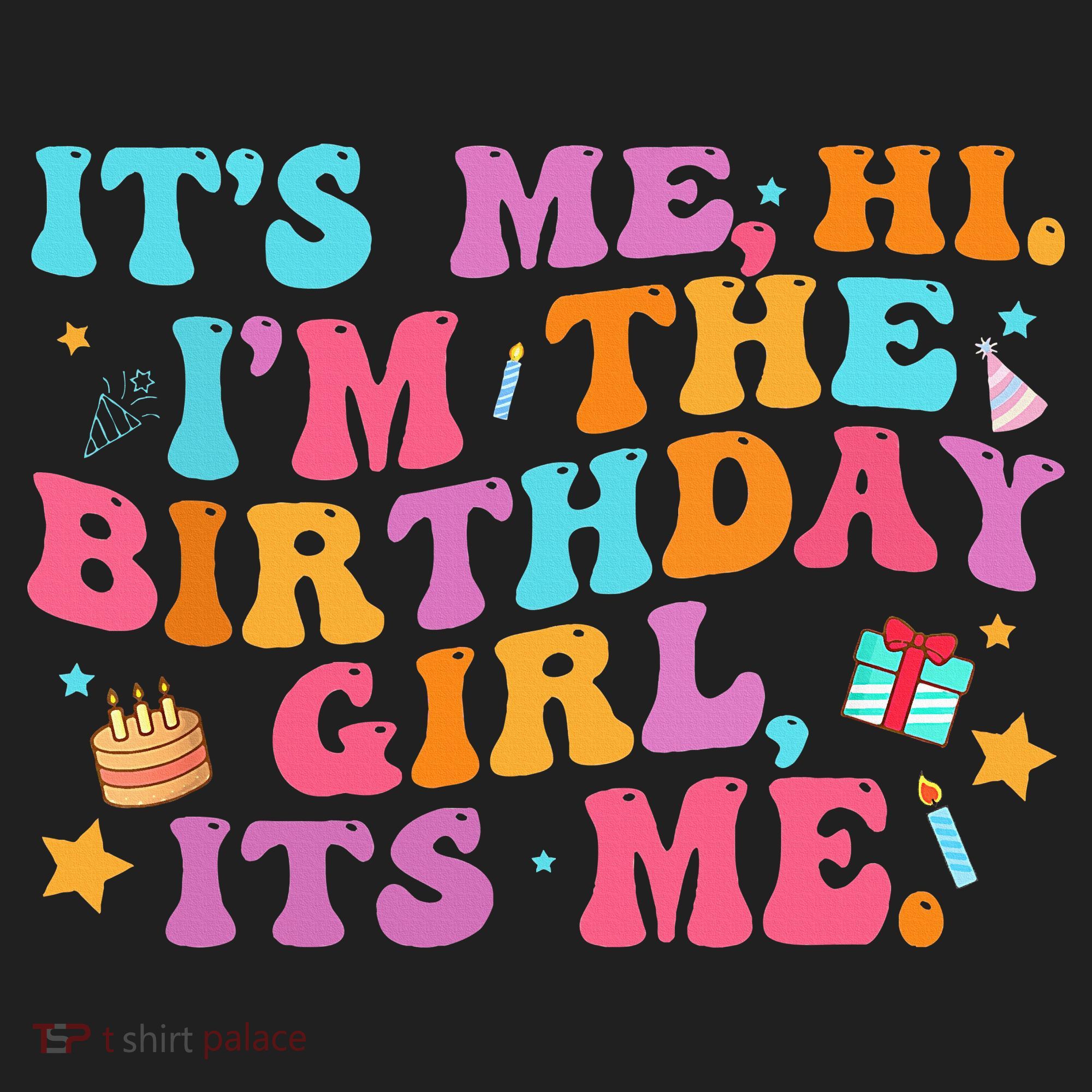 Birthday Party Its Me Hi Im The Birthday Women's Sweatshirt