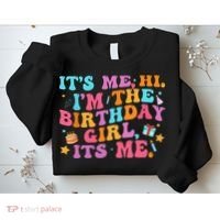 Birthday Party Its Me Hi Im The Birthday Sweatshirt thumb 2
