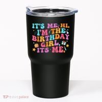 Birthday Party Its Me Hi Im The Birthday Tumbler thumb 0