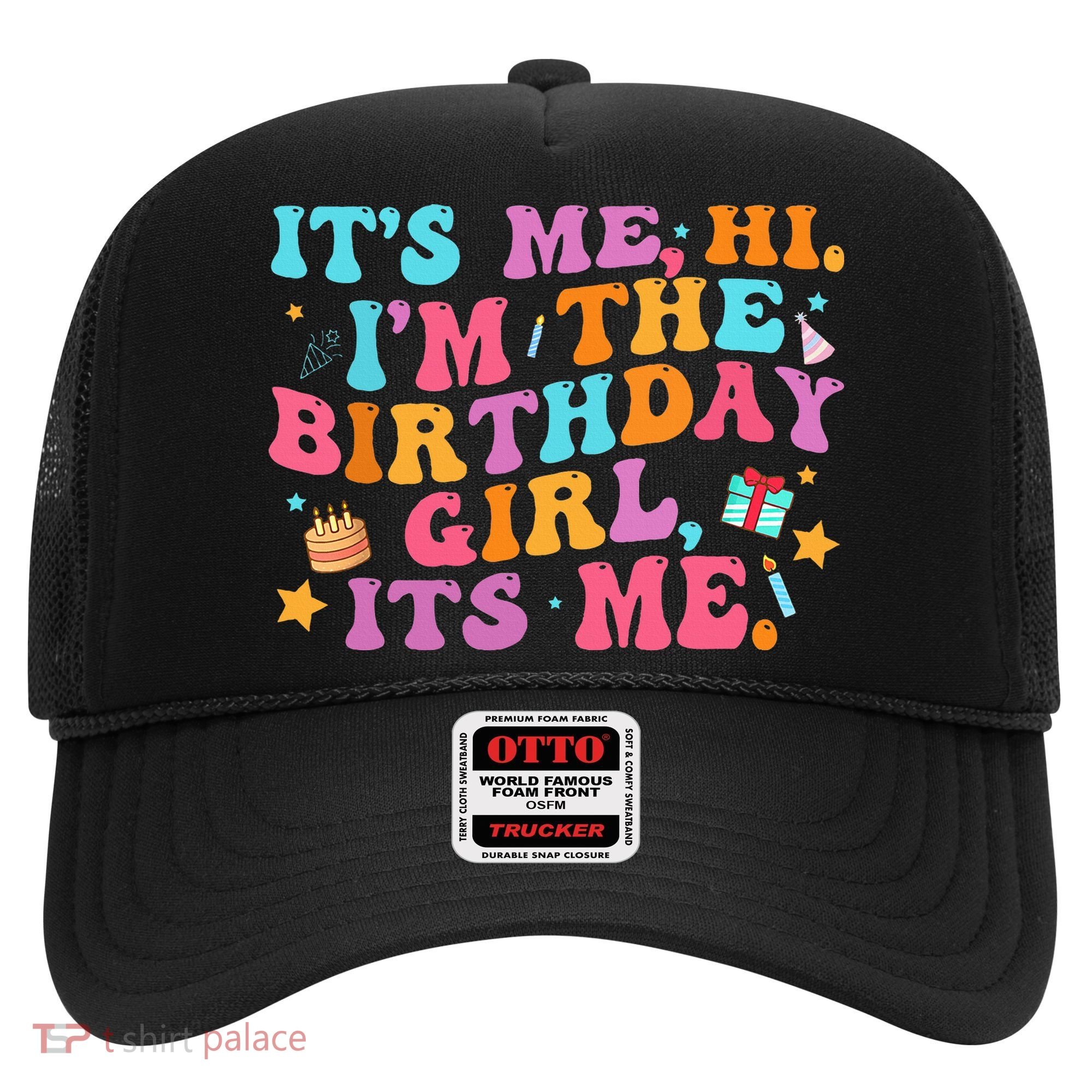 Birthday Party Its Me Hi Im The Birthday Hat