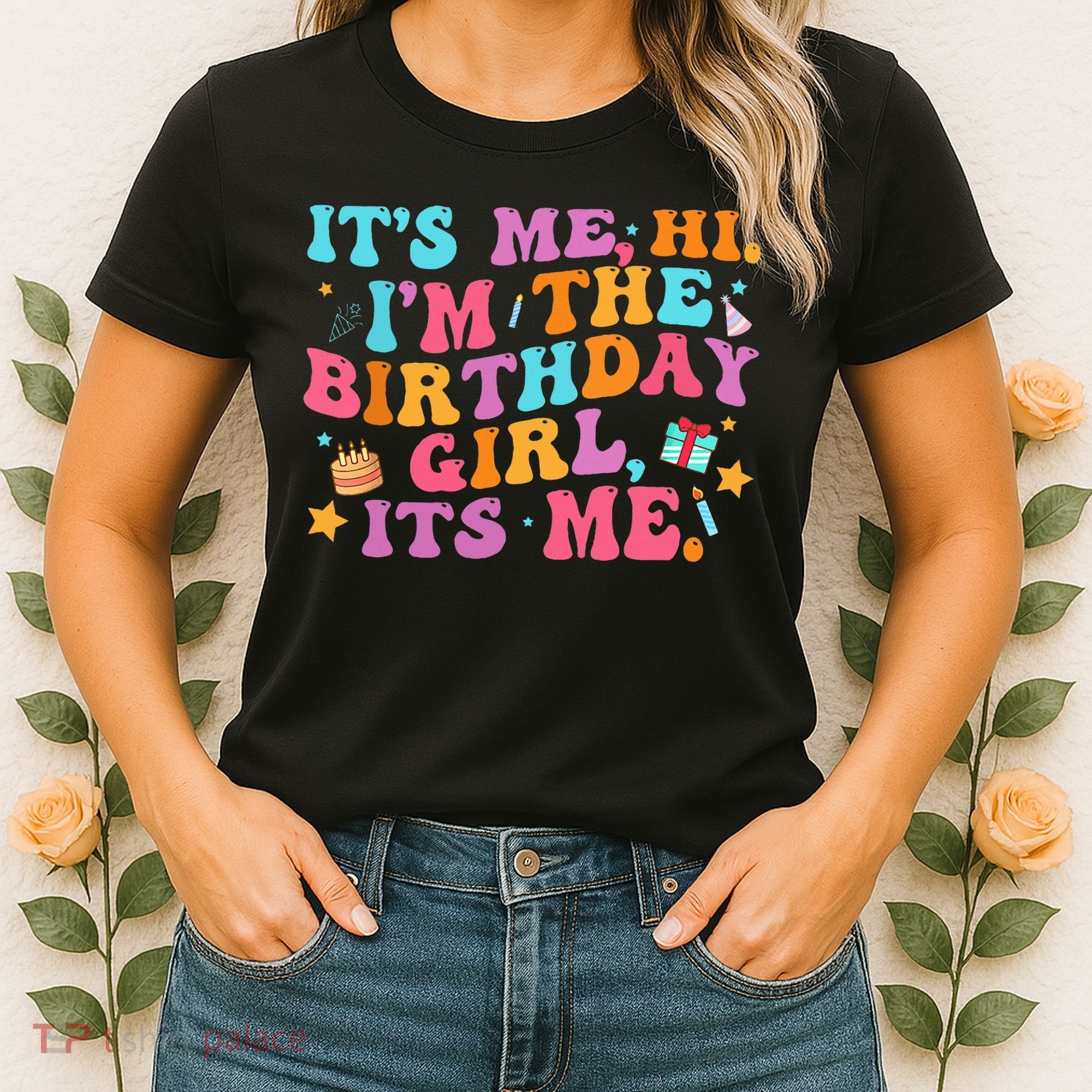 Birthday Party Its Me Hi Im The Birthday Women's T-Shirt