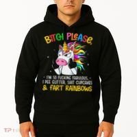 Bith Please Im So Fuking Fabulous I Pee Fun Unicorn Hoodie thumb 2