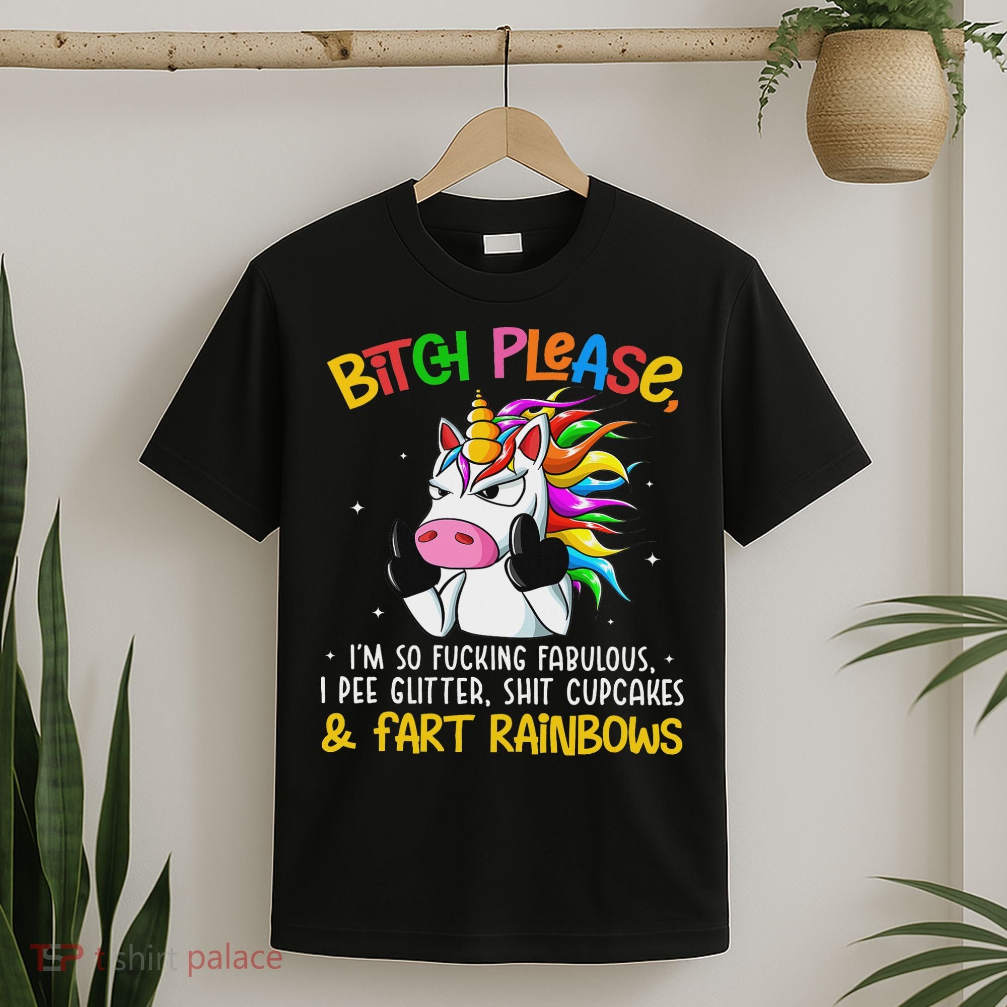Bith Please Im So Fuking Fabulous I Pee Fun Unicorn T-Shirt