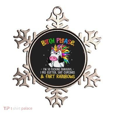 Bith Please Im So Fuking Fabulous I Pee Fun Unicorn Ornament
