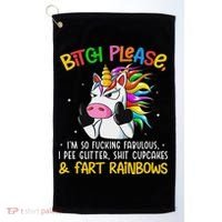 Bith Please Im So Fuking Fabulous I Pee Fun Unicorn Golf Towel thumb 0