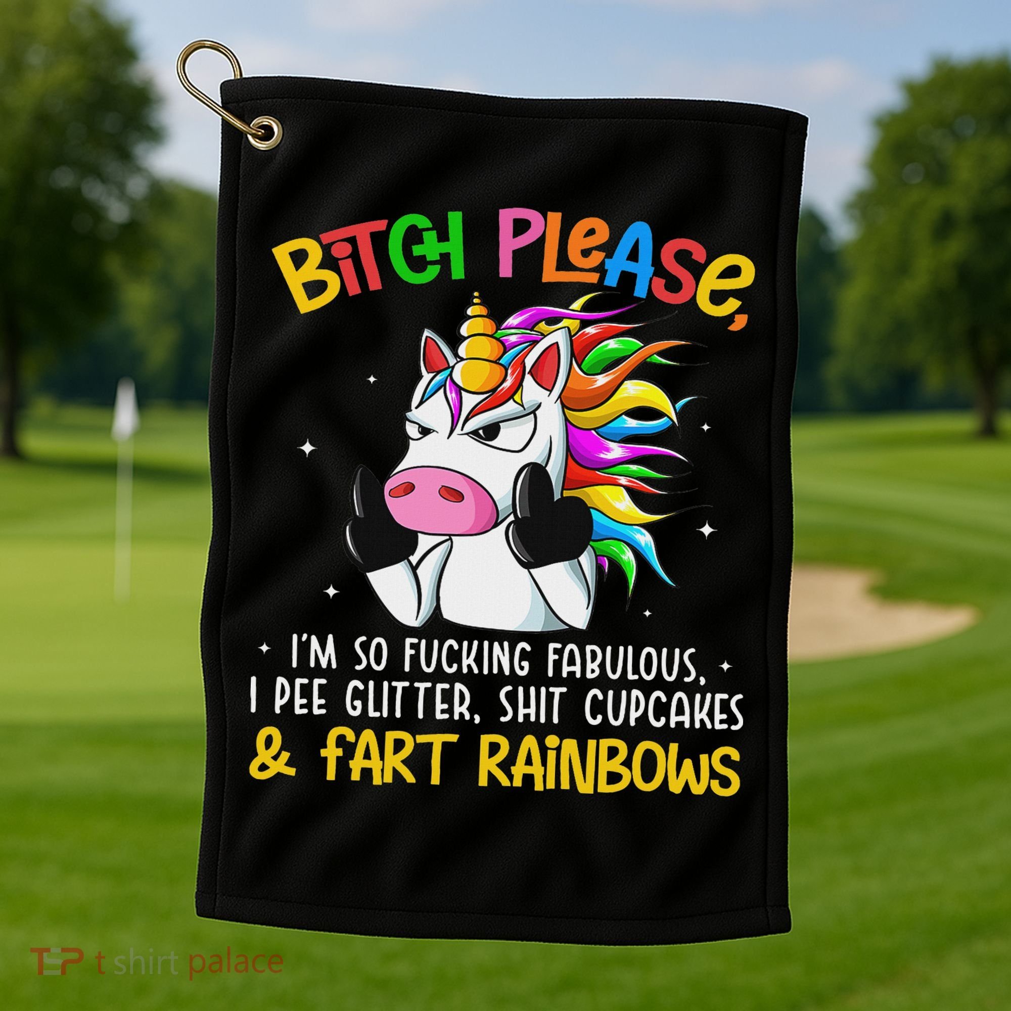 Bith Please Im So Fuking Fabulous I Pee Fun Unicorn Golf Towel