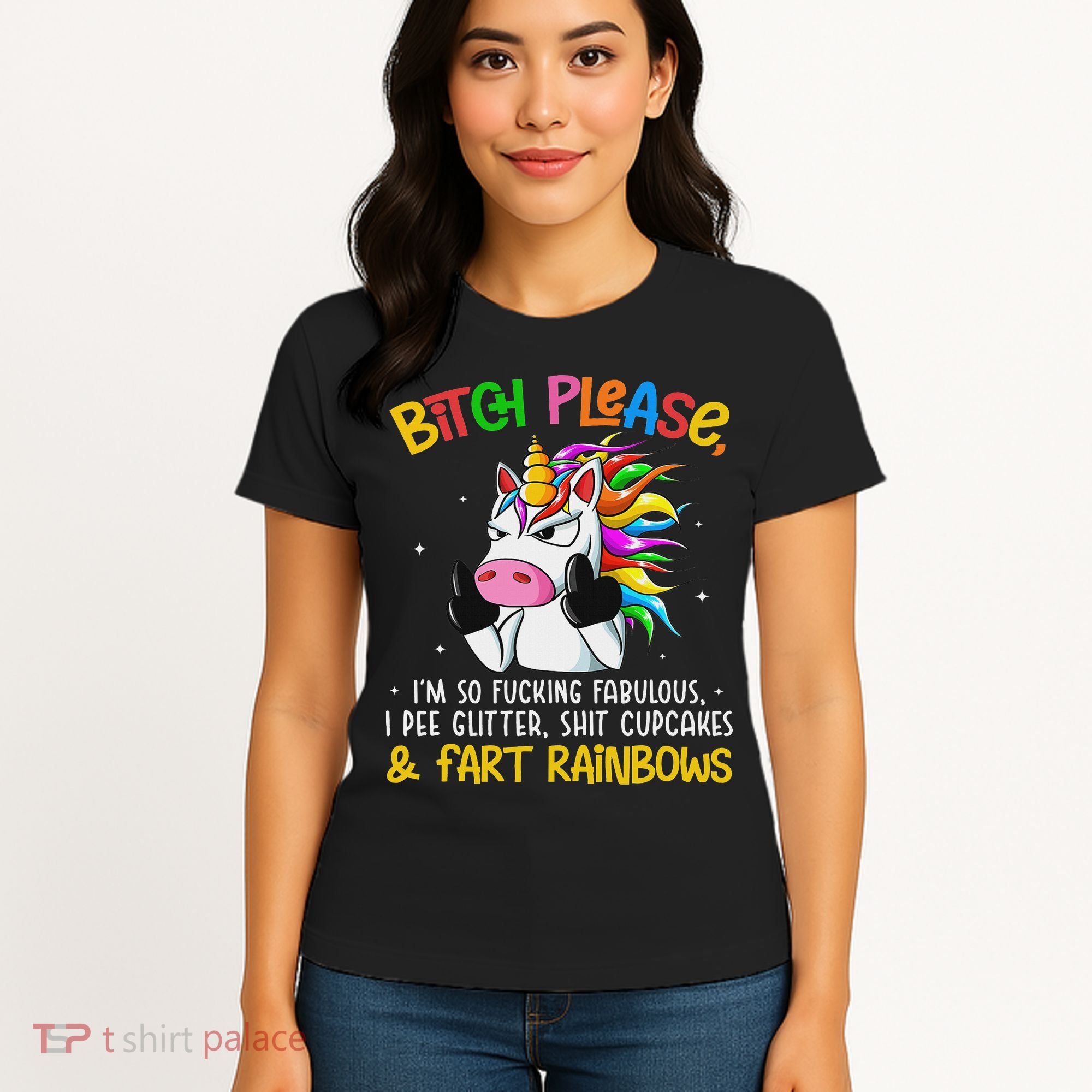 Bith Please Im So Fuking Fabulous I Pee Fun Unicorn Women's T-Shirt