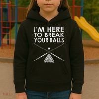 Billiards Player I'm Here To Break Your Balls Kids Hoodie thumb 3