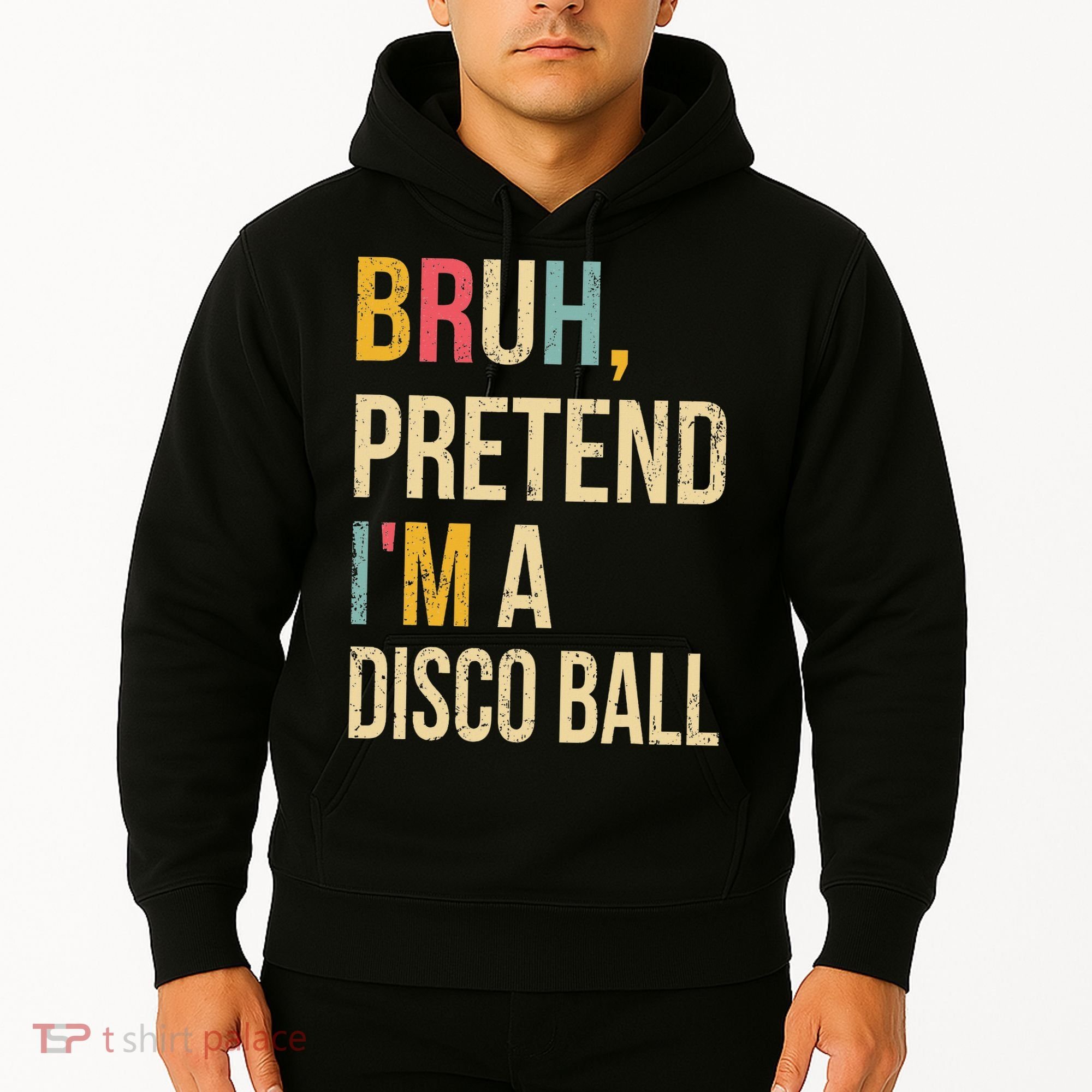 Bruh Pretend I'm A Disco Ball Halloween Lazy Costume Diy Hoodie
