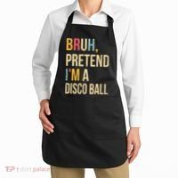Bruh Pretend I'm A Disco Ball Halloween Lazy Costume Diy Apron thumb 2