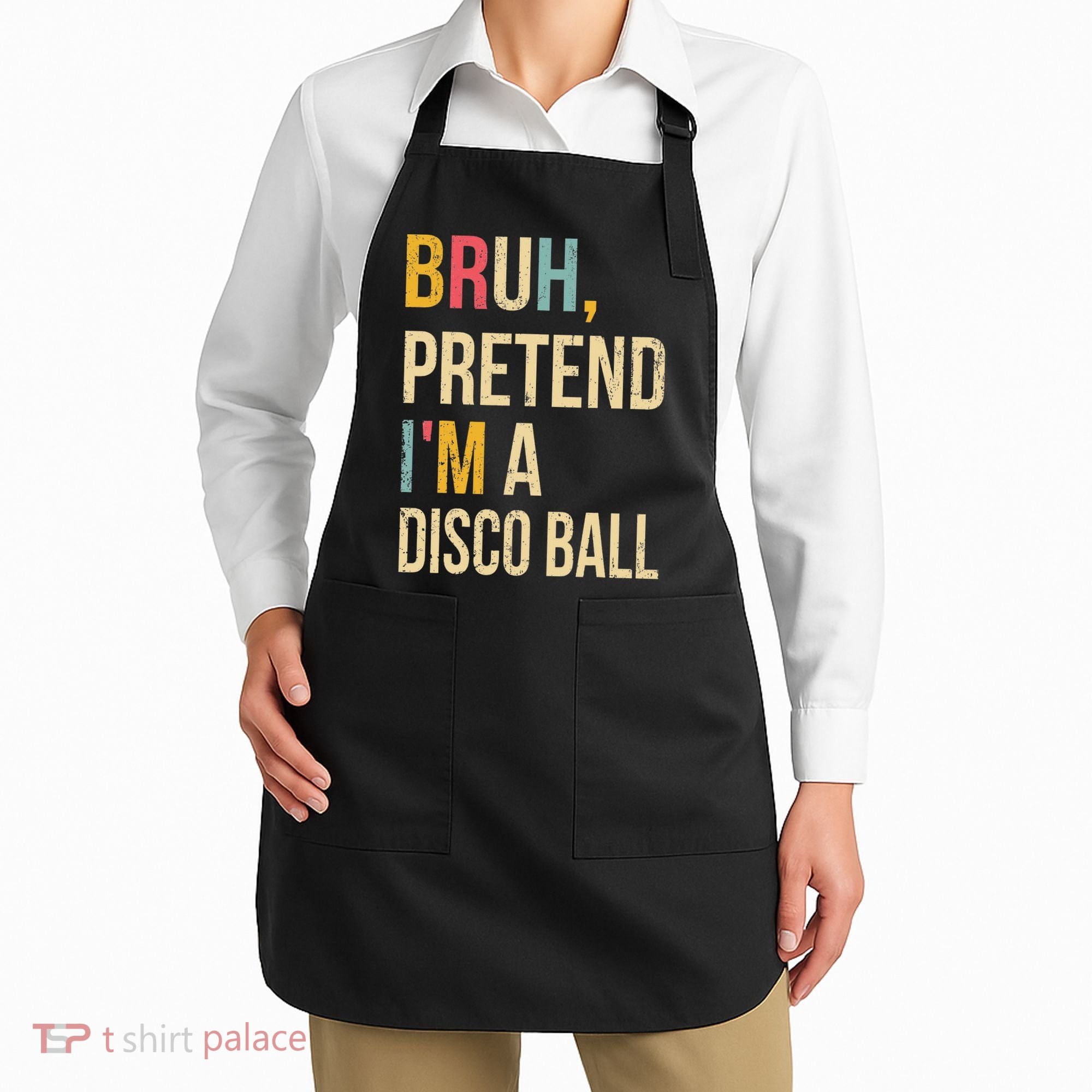 Bruh Pretend I'm A Disco Ball Halloween Lazy Costume Diy Apron