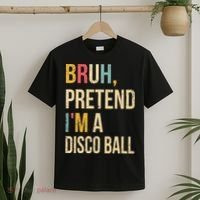 Bruh Pretend I'm A Disco Ball Halloween Lazy Costume Diy T-Shirt thumb 2