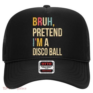 Bruh Pretend I'm A Disco Ball Halloween Lazy Costume Diy Hat