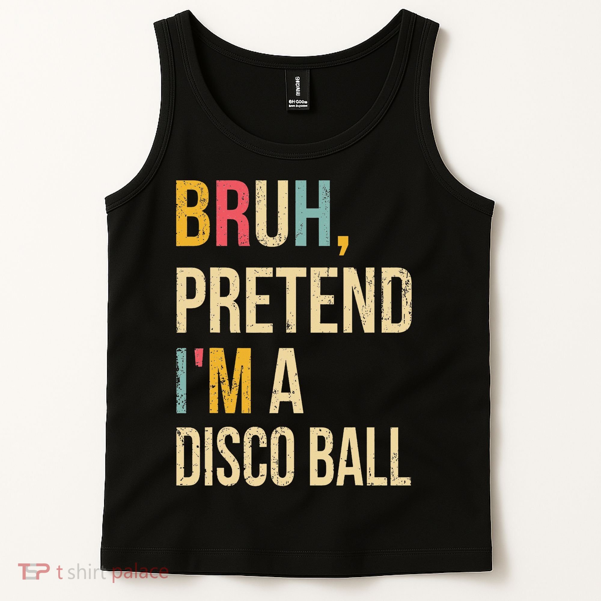 Bruh Pretend I'm A Disco Ball Halloween Lazy Costume Diy Tank Top